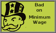 Bad on Minimum Wage